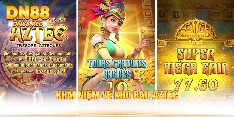 Khái niệm về kho báu Aztec