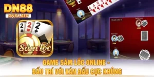 Game Sâm Lốc Online - Đấu Trí Với Ván Đấu Cực Khủng